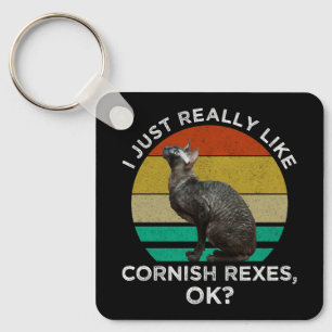 I Just Really Like Cornish Rexes, OK? Keychain