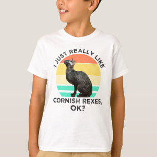 I Just Really Like Cornish Rexes, OK? T-Shirt