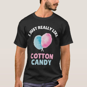 I Just Really Like Cotton Candy Shirt