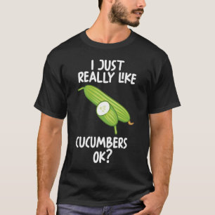 I Just Really Like Cucumbers Ok T-Shirt