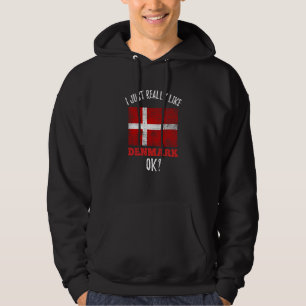 I Just Really Like Denmark Danish Hoodie