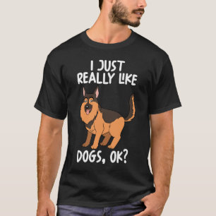I Just Really Like dogs Ok T-Shirt