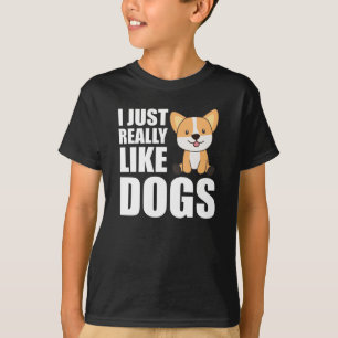 I Just Really Like Dogs Sweet Corgi Dog Puppy T-Shirt