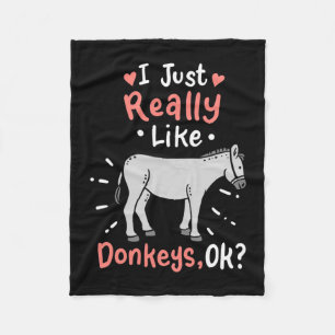 I Just Really Like Donkeys Fleece Blanket