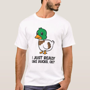 I Just Really Like Ducks T-Shirt