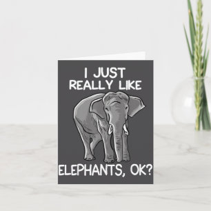 I Just Really Like Elephants Funny Elephant Lover  Card