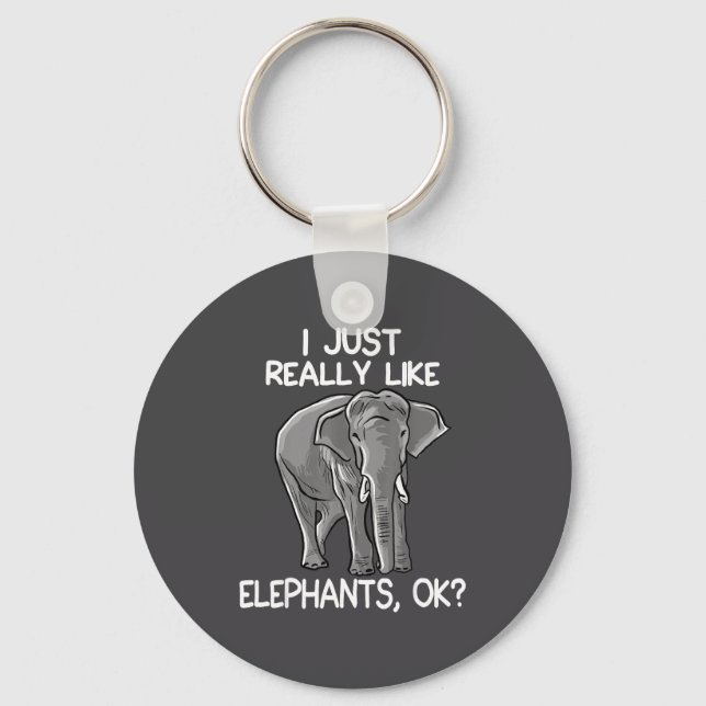I Just Really Like Elephants Funny Elephant Lover  Keychain (Front)