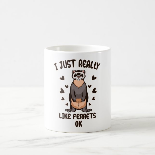 I just really like ferrets, ok? coffee mug (Center)