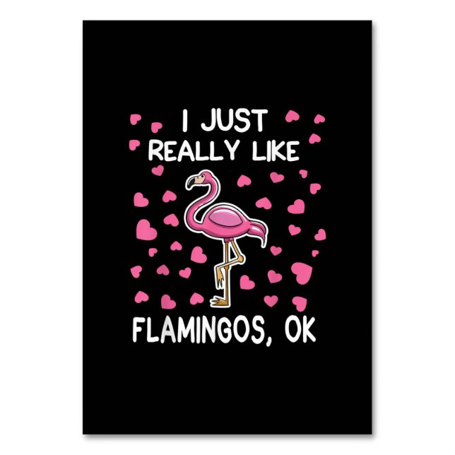 I Just Really Like Flamingos, Ok Flamingo Lover Table Number (Front)
