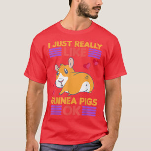 I Just Really Like Guinea Pigs Ok Costume T-Shirt