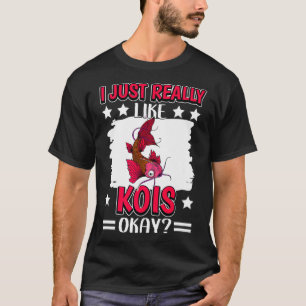 I Just Really Like Kois Okay Fish Koi Premium T-Shirt