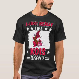 I Just Really Like Kois Okay Fish Koi Premium T-Shirt