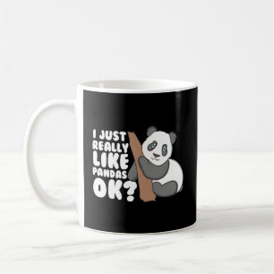I Just Really Like Pandas Ok Panda Coffee Mug