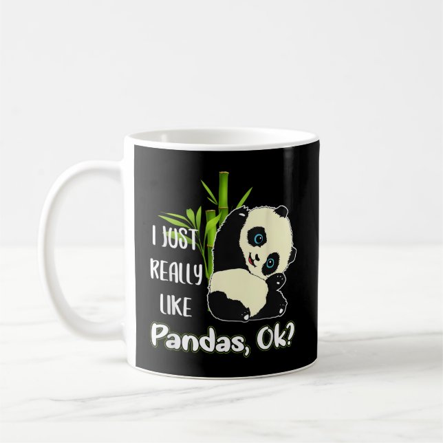 I Just Really Like Pandas Ok Pandas Coffee Mug (Left)