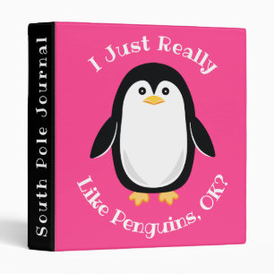 I Just Really Like Penguins Funny Girls Journal Binder