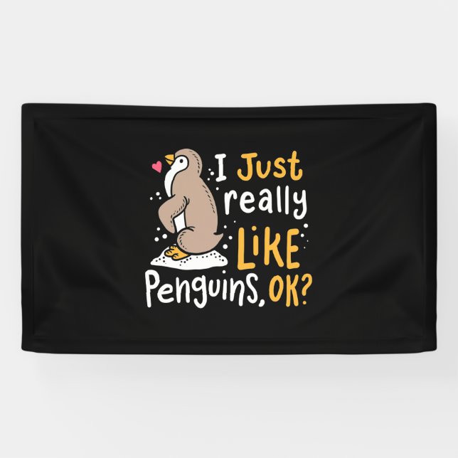 I Just Really Like Penguins Ok Banner (Horizontal)