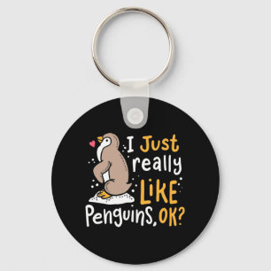 I Just Really Like Penguins Ok Keychain