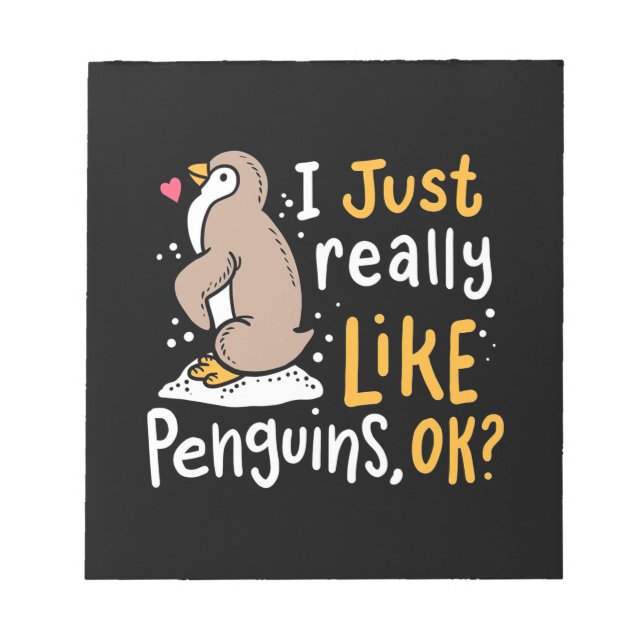 I Just Really Like Penguins Ok Notepad (Front)
