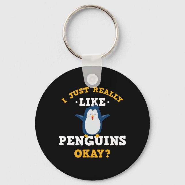 I Just Really Like Penguins Quote Keychain (Front)