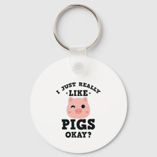 I Just Really Like Pigs Funny Farm Animal Lover Keychain
