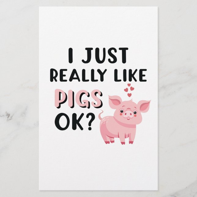 I Just Really Like Pigs OK? Stationery (Front)