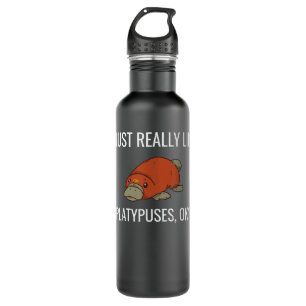 I Just Really Like Platypuses Ok Funny Platypus 710 Ml Water Bottle