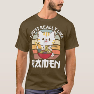 I Just Really Like Ramen Cute Cat Eats Ramen Noodl T-Shirt