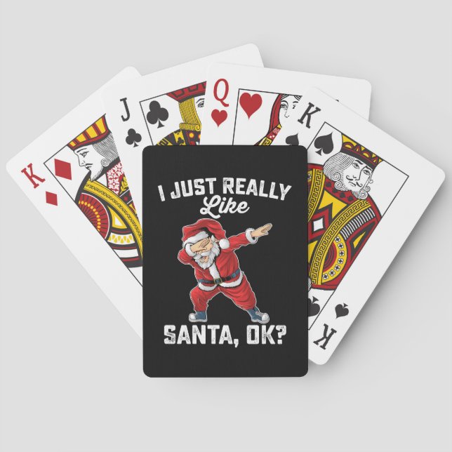 I Just Really Like Santa OK Family Christmas Playing Cards (Back)