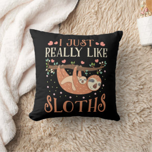 I Just Really Like Sloths Mom Baby Sloth Lover Throw Pillow