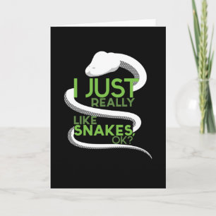 I Just Really Like Snakes Snake Reptile Card