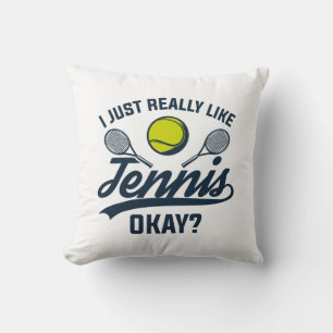 I Just Really Like Tennis Okay Throw Pillow