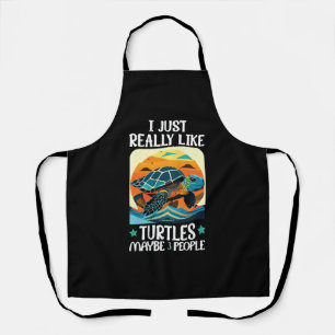 I Just Really Like Turtles and Maybe 3 People Sea Apron