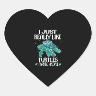 I Just Really Like Turtles and Maybe 3 People Sea Heart Sticker