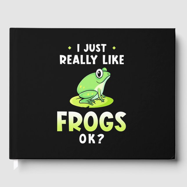 I Just Really Likes Frogs Guest Book (Front)
