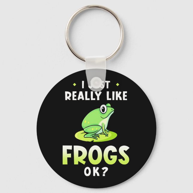 I Just Really Likes Frogs Keychain (Front)