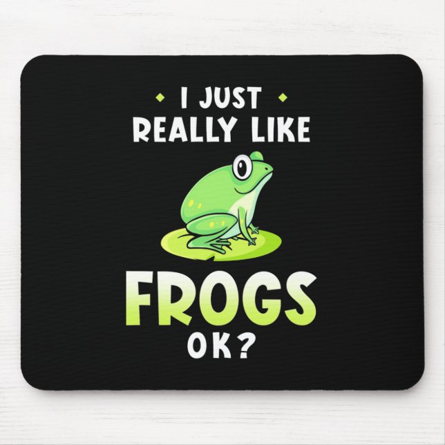I Just Really Likes Frogs Mouse Pad (Front)
