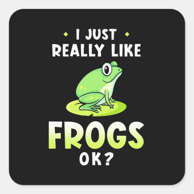 I Just Really Likes Frogs Square Sticker (Front)