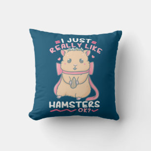 I Just Really Likes Hamsters Ok Throw Pillow