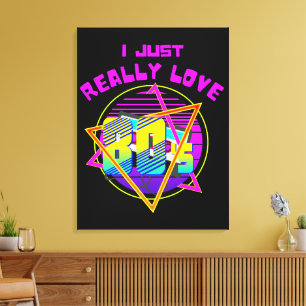 I JUST REALLY LOVE 80s Canvas Print