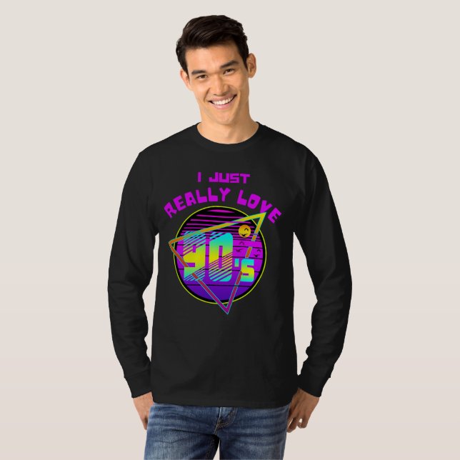 I JUST REALLY LOVE 90s T-Shirt (Front Full)