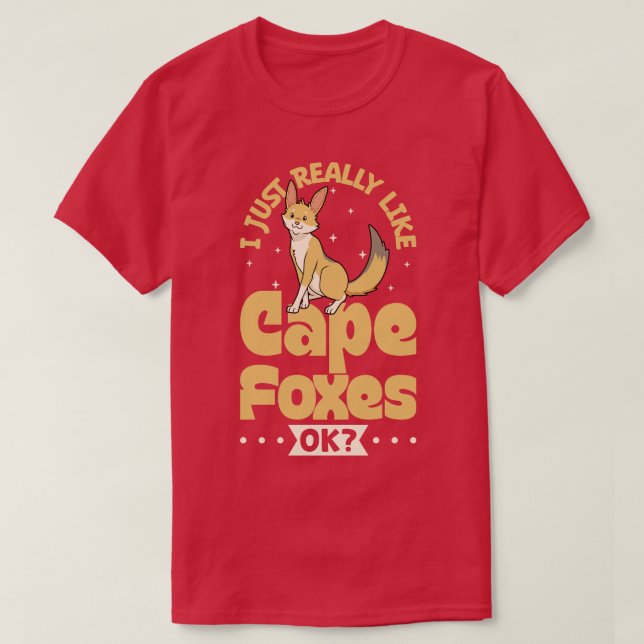 I just really love Cape Foxes Cape Fox T-Shirt (Design Front)