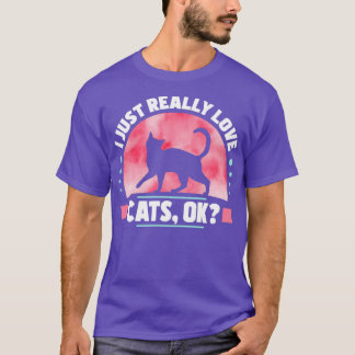 I Just Really Love Cats T-Shirt