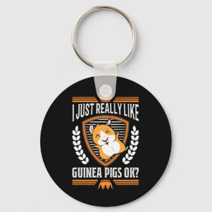 I Just Really Love Guinea Pig Keychain