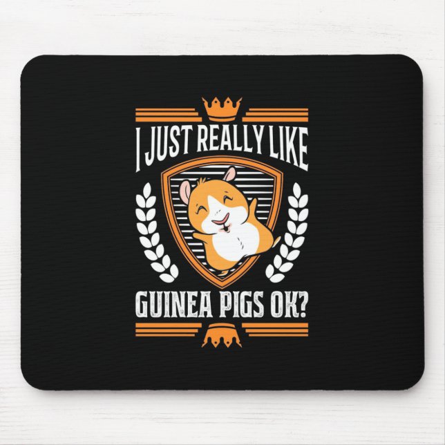I Just Really Love Guinea Pig Mouse Pad (Front)