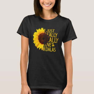 I Just Really Love Koalas Women Men Bear Sunflowe T-Shirt