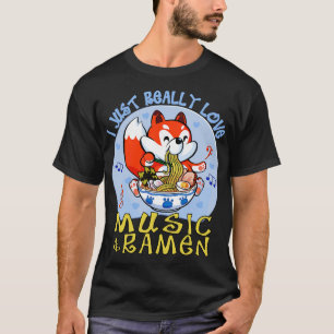 I just really love music and ramen 1 T-Shirt