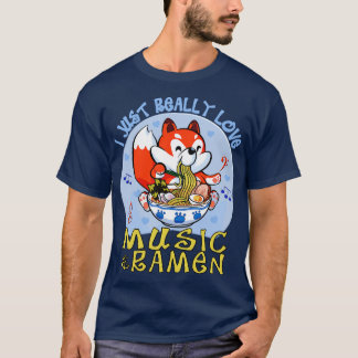 I just really love music and ramen T-Shirt
