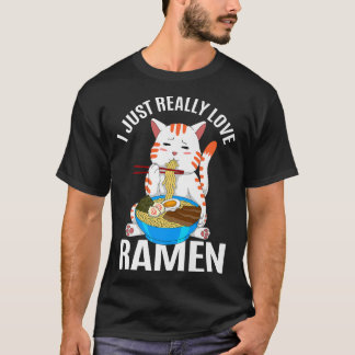 I Just Really Love Ramen Kawaii Anime Cat Japanese T-Shirt