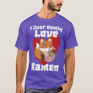 I Just Really Love Ramen T-Shirt