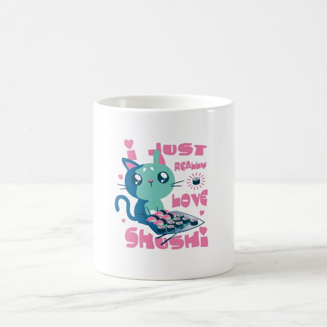 I just really love Sushi Cute Kawaii Cat Gift Coffee Mug (Center)
